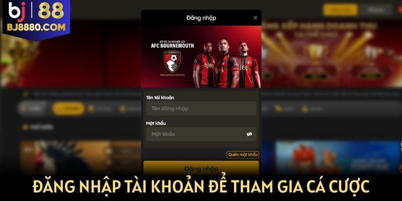 Đăng nhập tài khoản để tham gia cá cược tại BJ88 nhanh chóng